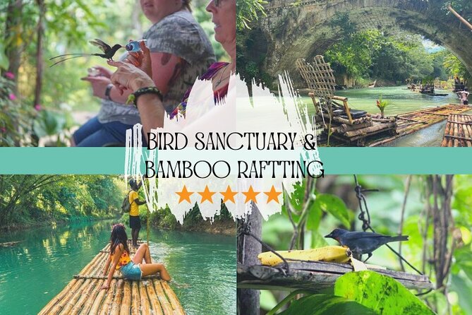 Bird Sanctuary and/or Lethe Bamboo Rafting from Montego Bay - Key Points Before You Book